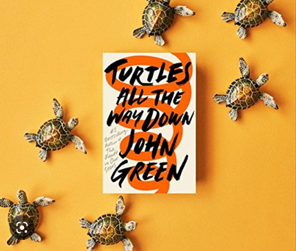 John Greens novel Turtles All the Way Down, published in 2017, is a Lafayette favorite.