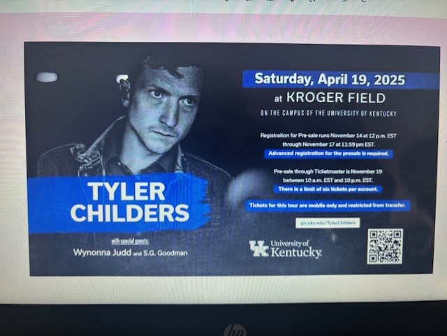 The digital advertisment for Tyler Childers Concert at Kroger field, on April 19, 2025. Taken on December 12, 2024.